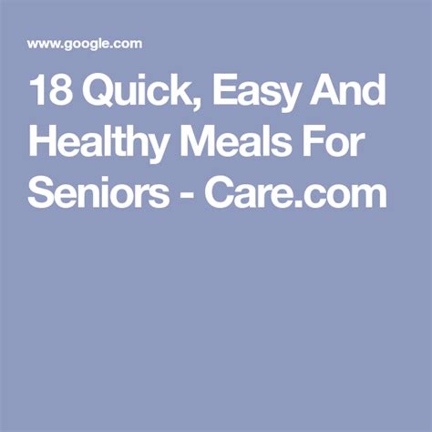 18 Quick Easy And Healthy Meals For Seniors Quick Easy Healthy Meals