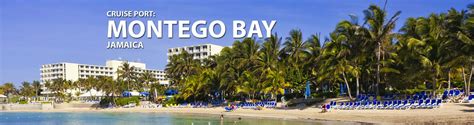 Montego Bay Jamaica Cruise Port 2019 2020 And 2021 Cruises To