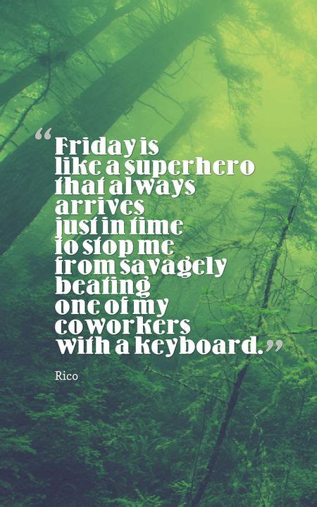 40 Brilliant Happy Friday Quotes Planet Of Success