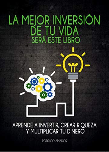 Audiolibro La Mejor Inversión De Tu Vida Será Este Libro Aprende A