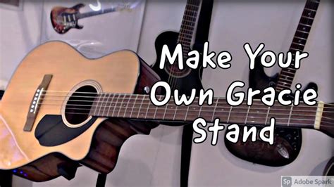How To Make A Gracie Stand For All Guitar Types And Save ££££££s Youtube