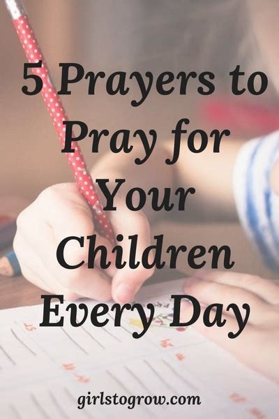 5 Prayers To Pray For Your Children Every Day Girls To Grow