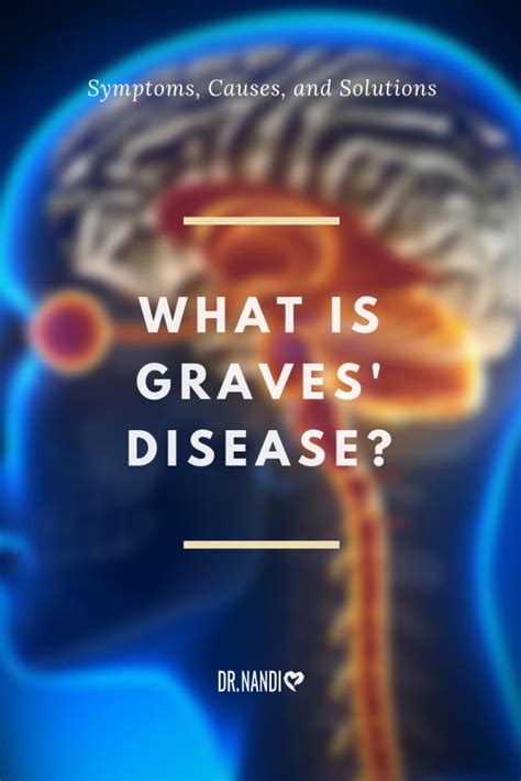 What Is Graves Disease Symptoms Causes And Solutions Graves