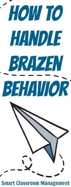 How To Handle Brazen Behavior Smart Classroom Management