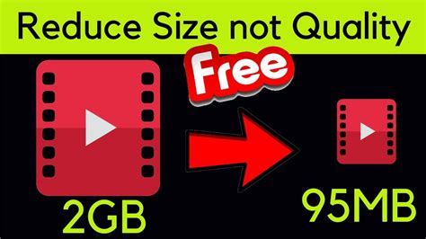 How To Reduce Video File Size Without Loosing Quality Youtube