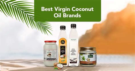 Best Virgin Coconut Oil Brands Cold Pressed