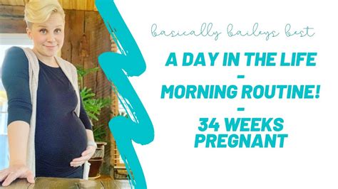 A Day In The Life Morning Routine 34 Weeks Pregnant Youtube