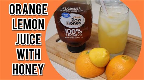 Orange Lemon Juice With Honey Recipe Youtube