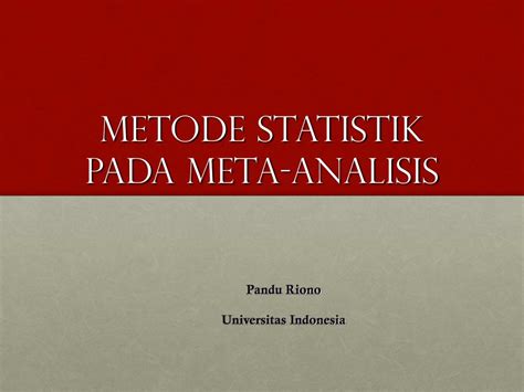 PPT Metode Statistik Pada Meta Analisis PowerPoint Presentation Free Download ID