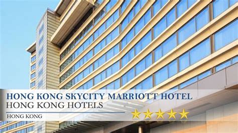 Hong Kong Skycity Marriott Hotel Hong Kong Hotels Youtube