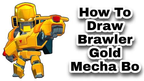 How To Draw Brawler Gold Mecha Bo Brawl Stars Step By Step Youtube