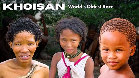 khoisan people of southern africa first humans on earth asian ancestors youtube