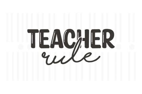 Teacher Ruleteacher Svg Quotes Graphic By Svg Box · Creative Fabrica