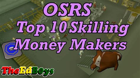 Osrs Top 10 Skilling Money Makers My Favorite Skilling Money Making