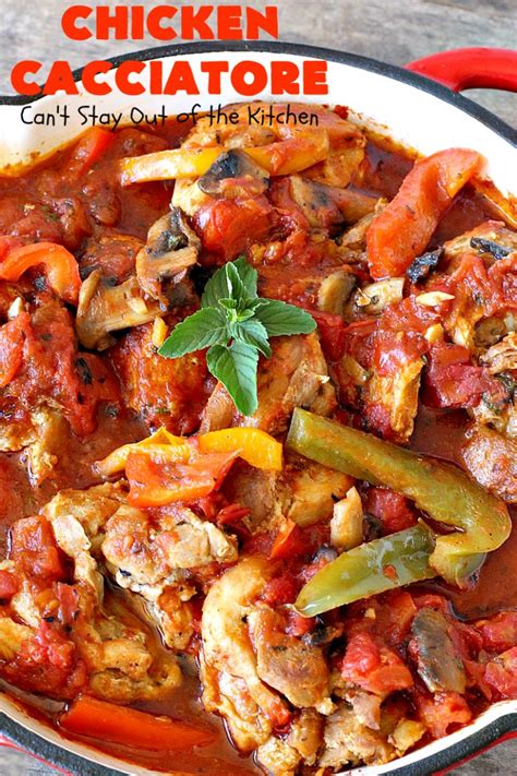 This simple family dinner is full of fragrant spices and tender pieces of chicken. Chicken Cacciatore - Can't Stay Out of the Kitchen