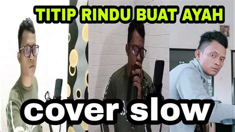 Titip Rindu Buat Ayah Cover By Regar Full Youtube