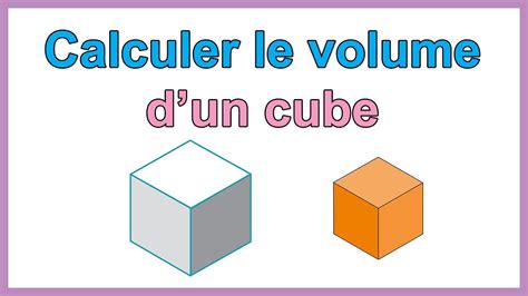 Mise à Jour 84 Imagen La Formule Du Volume D Un Cube Frthptnganamst