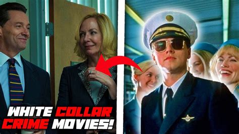 Top 10 Best White Collar Crime Movies Youtube