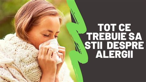 Alergii Tot Ce Trebuie Sa Stii Cauze Simptome Diagnostic Tratament
