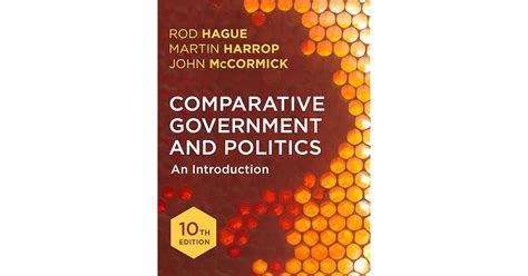 Comparative Government And Politics An Introduction By Rod Hague