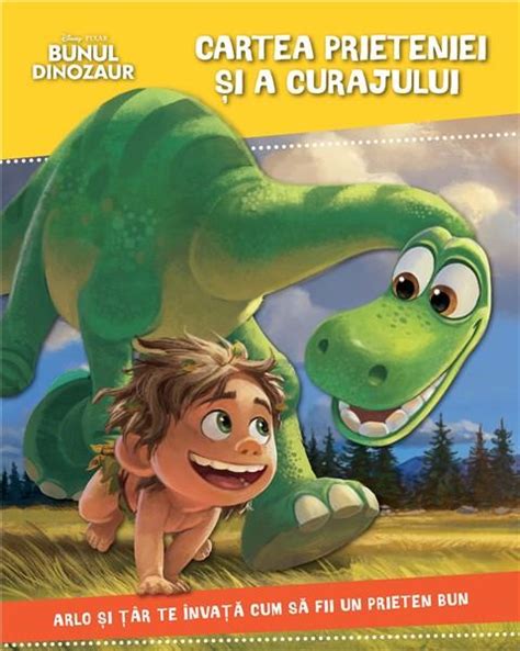 Bunul Dinozaur Cartea Prieteniei Si A Curajului Disney