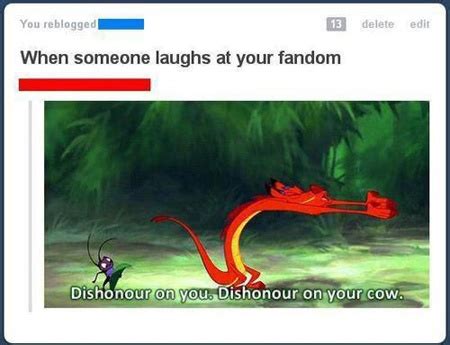 Maybe you would like to learn more about one of these? DISHONOR ON YOU! DISHONOR ON YOUR COW! | Me | Pinterest