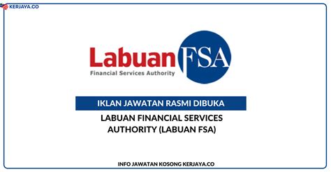 Labuan Financial Services Authority Labuan Fsa • Jawatan Kosong