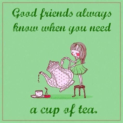 Tea ~ Tea Time Quotes Tea Quotes Friends Quotes