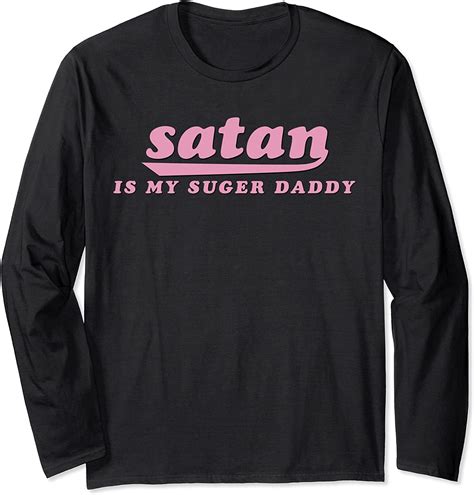 Satan Is My Sugar Daddy Sugardaddy Trendy Aesthetic Funny