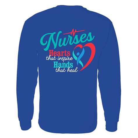 Nurses Hearts That Inspire Hands That Heal Unisex Two Sided Long Sleeved T Shirt