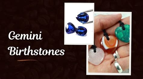 Gemini Birthstones Meaning History Benefits And Uses Articlehubspot