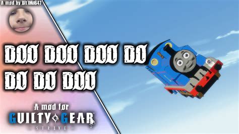 Thomas The Tank Engine Guilty Gear Strive Mods