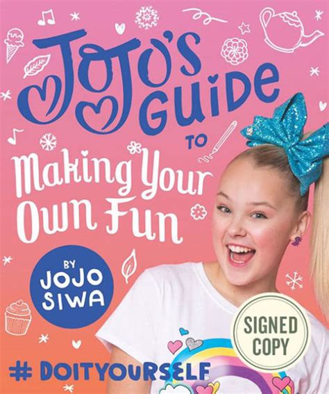 Jojos Guide To Making Your Own Fun Bandn Exclusive Signed Edition