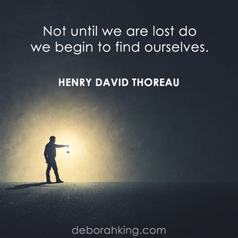 Inspirational Quote Not Until We Are Lost Do We Begin To Find