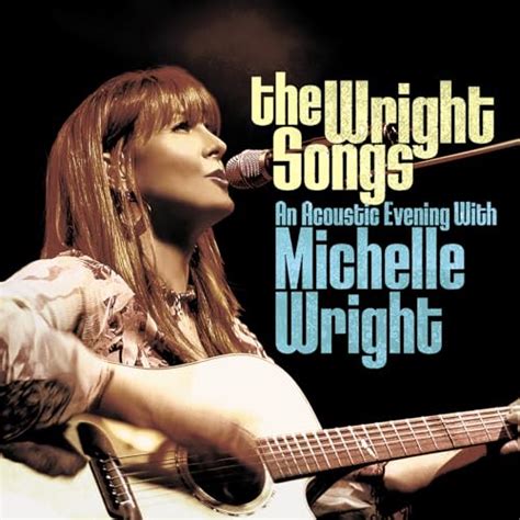 The Wright Songs An Acoustic Evening With Michelle Wright