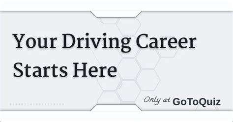 Your Driving Career Starts Here