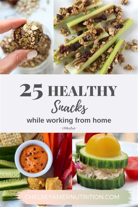 25 Healthy Snacks While Working From Home Chelsey Amer