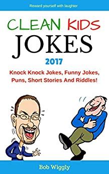 Knock knock jokes aren't exclusively for children. Clean Kids Jokes 2017: Knock Knock Jokes, Funny Jokes ...