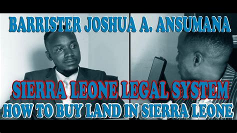 The Sierra Leone Legal System How To Buy Land In Sierra Leone Youtube