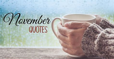 140 November Quotes Wishes And Sayings From An Eye Of An Autumn Lover
