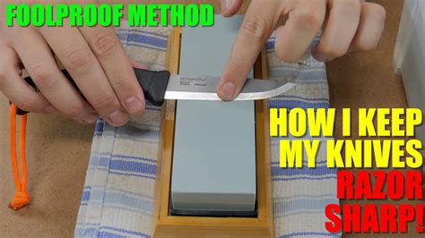 Foolproof Razor Sharp Blades Every Time Simple Knife Sharpening
