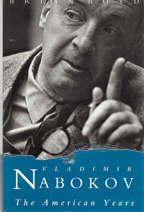 Vladimir Nabokov Biblio Guide Boyd American Years