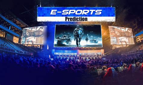 What Are E Sports Predictions And What Are They Useful For