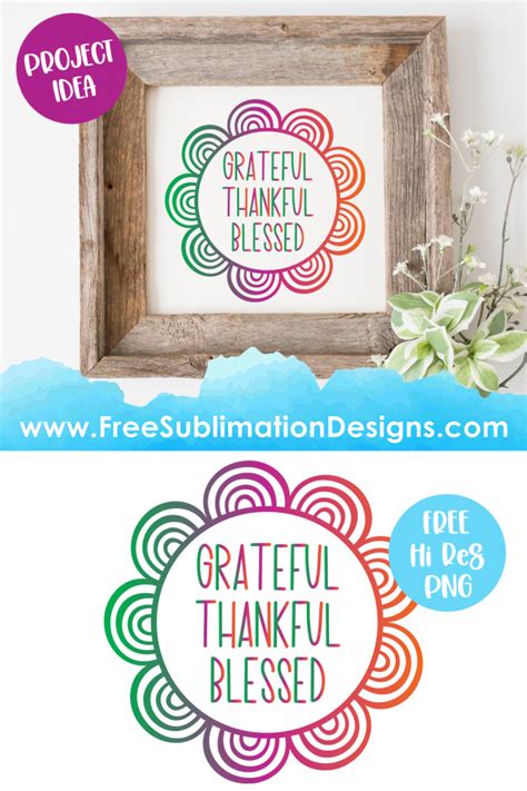 Free Sublimation Print Grateful Thankful Blessed Doodle Flower Png File
