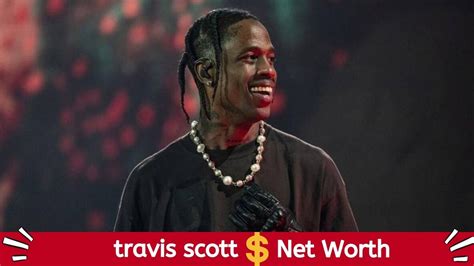 Travis Scott Net Worth 2023 American Rapper Singer Songwriter And