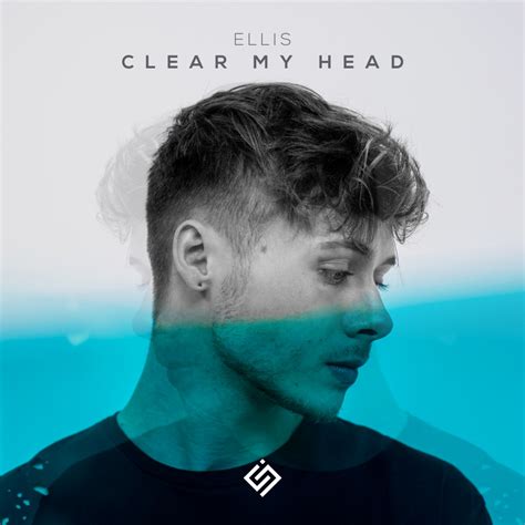 Clear My Head By Ellis On Ncs