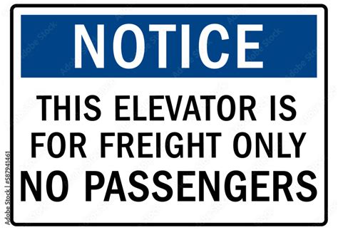 Elevator Safety Sign And Labels This Elevator Is For Freight Only No
