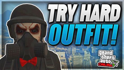 Gta 5 Online Try Hard Outfit How To Make A Dope Try