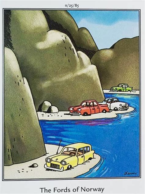 The Far Side By Gary Larson Never Drive Those Fords Through Norway