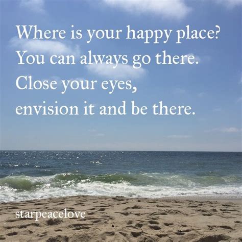 Quotes About Finding Your Happy Place Shortquotescc